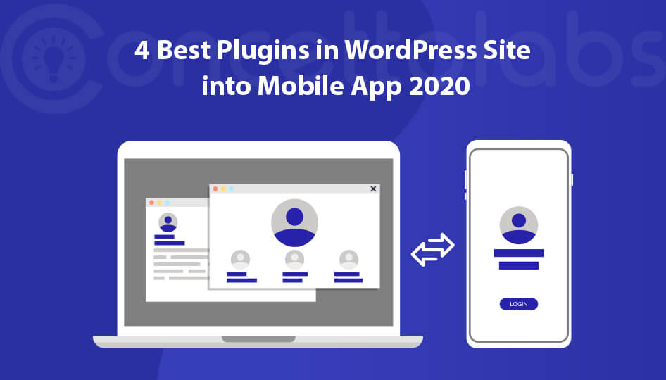 4 Best Plugins in WordPress Site into Mobile App 2020