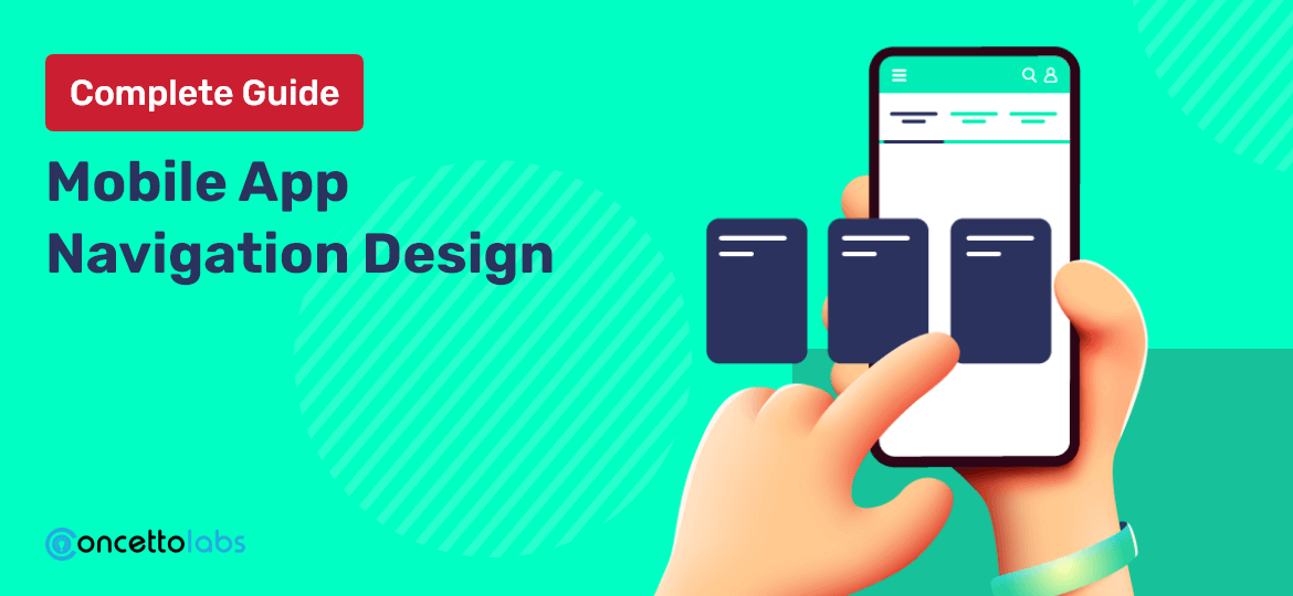 Complete Guide: Mobile App Navigation Designs