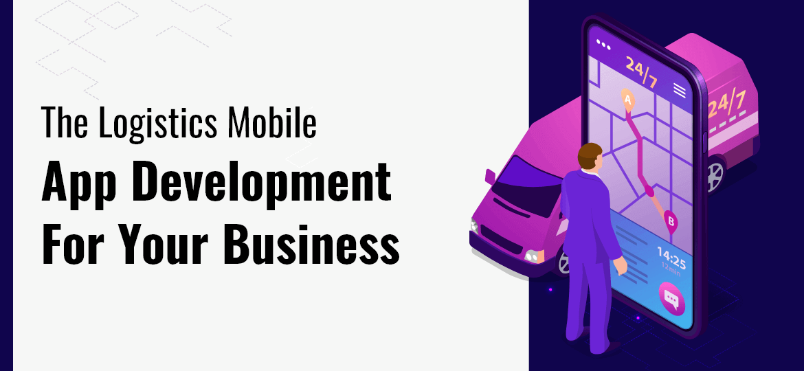 Logistics Mobile App Development