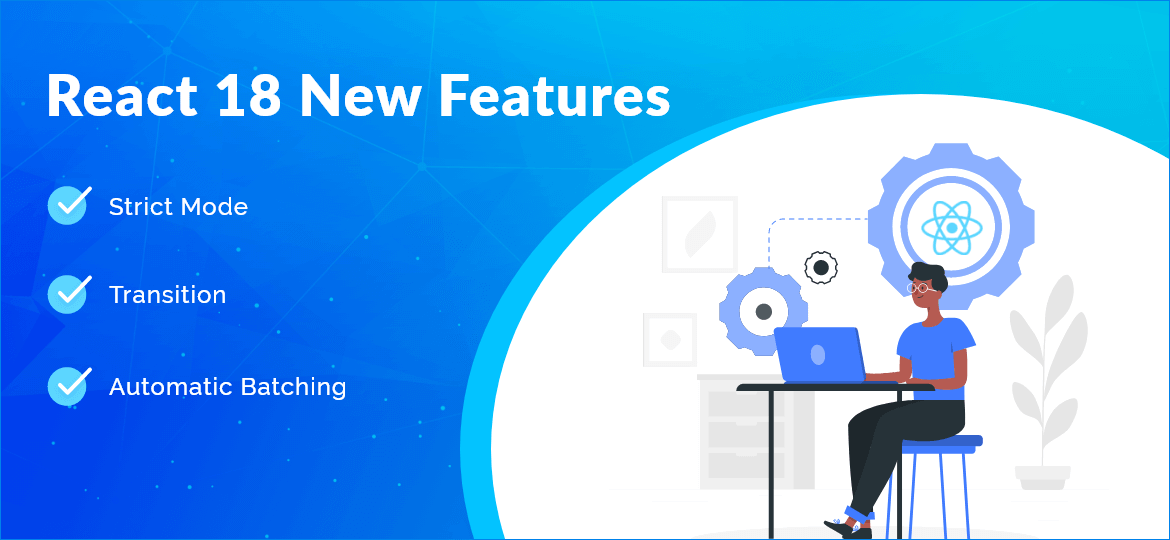 React 18 New Features