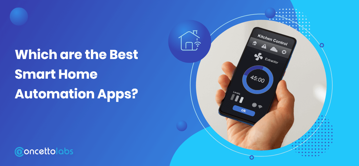 Which are the Best Smart Home Automation Apps